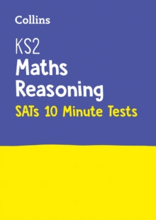 Collins KS2 SATs Practice  KS2 Maths Reasoning SATs 10-Minute Tests: For the 2022 Tests (Collins KS2 SATs Practice) - Collins KS2 (Paperback) 01-08-2019 