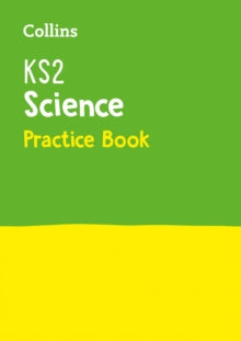 Collins KS2 Practice  KS2 Science Practice Workbook: Ideal for use at home (Collins KS2 Practice) - Collins KS2 (Paperback) 28-08-2019 