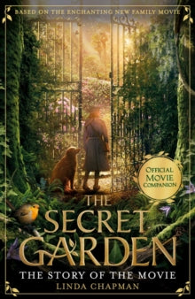 The Secret Garden: The Story of the Movie - Linda Chapman (Paperback) 05-03-2020 