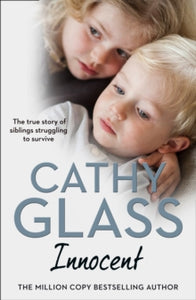Innocent: The True Story of Siblings Struggling to Survive - Cathy Glass (Paperback) 05-09-2019 