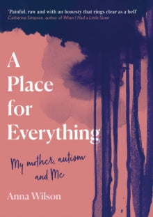 A Place for Everything - Anna Wilson (Paperback) 22-07-2021 