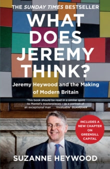 What Does Jeremy Think?: Jeremy Heywood and the Making of Modern Britain - Suzanne Heywood (Paperback) 03-02-2022 