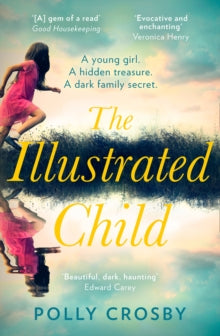 The Illustrated Child - Polly Crosby (Paperback) 08-07-2021 