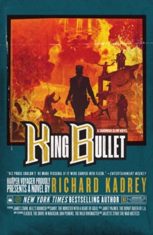 Sandman Slim Book 12 King Bullet (Sandman Slim, Book 12) - Richard Kadrey (Paperback) 19-08-2021 