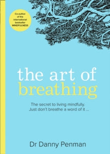 The Art of Breathing - Dr Danny Penman (Paperback) 09-01-2020 