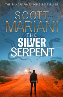 Ben Hope Book 25 The Silver Serpent (Ben Hope, Book 25) - Scott Mariani (Paperback) 12-05-2022 