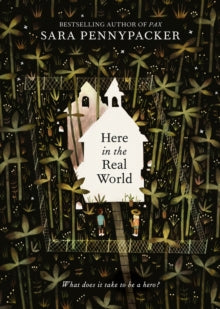 Here in the Real World - Sara Pennypacker (Paperback) 06-02-2020 