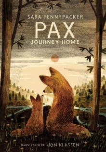 Pax, Journey Home - Sara Pennypacker; Jon Klassen (Paperback) 07-07-2022 