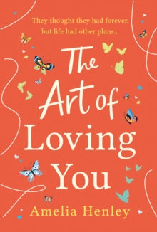 The Art of Loving You - Amelia Henley (Paperback) 22-07-2021 