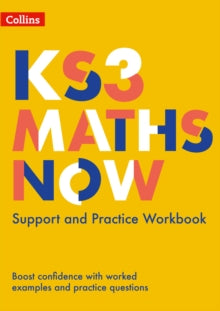 KS3 Maths Now  KS3 Maths Now - Support and Practice Workbook - Chris Pearce (Paperback) 16-09-2019 