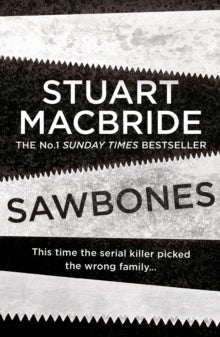 Sawbones - Stuart MacBride (Paperback) 07-07-2022 