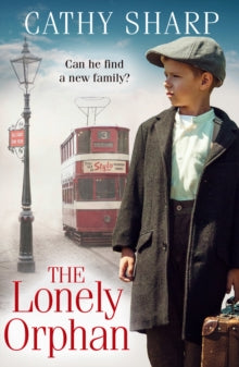 Button Street Orphans  The Lonely Orphan (Button Street Orphans) - Cathy Sharp (Paperback) 17-03-2022 