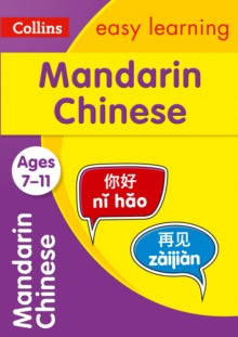 Collins Easy Learning Primary Languages  Easy Learning Mandarin Chinese Age 7-11: Ideal for learning at home (Collins Easy Learning Primary Languages) - Collins Easy Learning (Paperback) 14-05-2020 