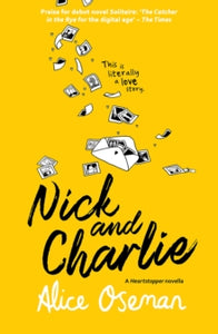 A Heartstopper novella  Nick and Charlie (A Heartstopper novella) - Alice Oseman (Paperback) 06-08-2020 