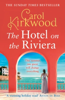 The Hotel on the Riviera - Carol Kirkwood (Paperback) 05-01-2023 