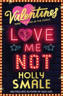 The Valentines Book 3 Love Me Not (The Valentines, Book 3) - Holly Smale (Paperback) 13-05-2021 