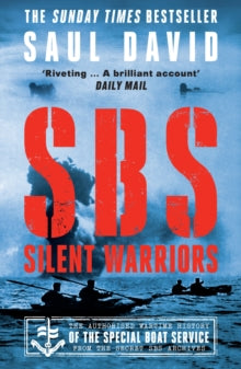 SBS - Silent Warriors: The Authorised Wartime History - Saul David (Paperback) 26-05-2022 