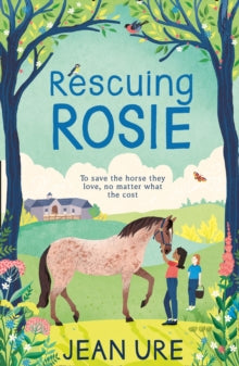 Rescuing Rosie - Jean Ure (Paperback) 08-07-2021 