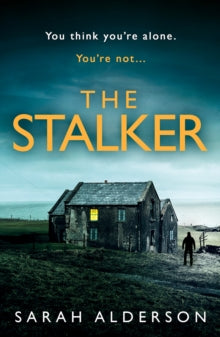 The Stalker - Sarah Alderson (Paperback) 08-07-2021 