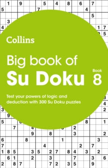 Collins Su Doku  Big Book of Su Doku 8: 300 Su Doku puzzles (Collins Su Doku) - Collins Puzzles (Paperback) 10-06-2021 