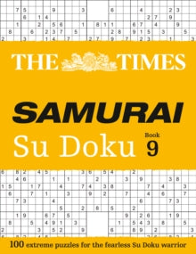The Times Su Doku  The Times Samurai Su Doku 9: 100 extreme puzzles for the fearless Su Doku warrior (The Times Su Doku) - The Times Mind Games (Paperback) 03-09-2020 