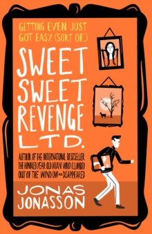 Sweet Sweet Revenge Ltd. - Jonas Jonasson (Paperback) 01-04-2021 