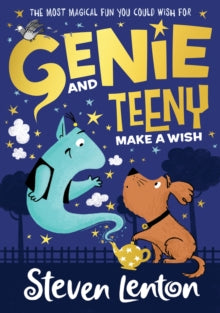 Genie and Teeny Book 1 Genie and Teeny: Make a Wish (Genie and Teeny, Book 1) - Steven Lenton (Paperback) 29-04-2021 
