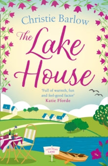 Love Heart Lane Series Book 5 The Lake House (Love Heart Lane Series, Book 5) - Christie Barlow (Paperback) 01-04-2021 