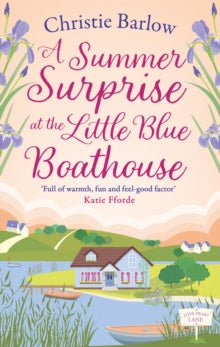 Love Heart Lane Book 11 A Summer Surprise at the Little Blue Boathouse (Love Heart Lane, Book 11) - Christie Barlow (Paperback) 11-05-2023 