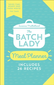 The Batch Lady Meal Planner - Suzanne Mulholland (Paperback) 23-07-2020 