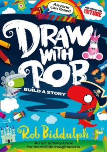 Draw With Rob: Build a Story - Rob Biddulph (Paperback) 04-03-2021 