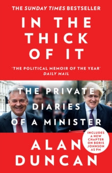 In the Thick of It: The Private Diaries of a Minister - Alan Duncan (Paperback) 31-03-2022 