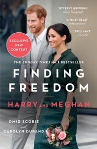Finding Freedom: Harry and Meghan and the Making of a Modern Royal Family - Omid Scobie; Carolyn Durand (Paperback) 31-08-2021 