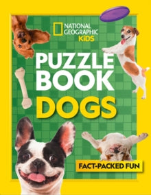 National Geographic Kids  Puzzle Book Dogs: Brain-tickling quizzes, sudokus, crosswords and wordsearches (National Geographic Kids) - National Geographic Kids (Paperback) 15-04-2021 