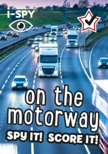 Collins Michelin i-SPY Guides  i-SPY On the Motorway: Spy it! Score it! (Collins Michelin i-SPY Guides) - i-SPY (Paperback) 03-03-2022 