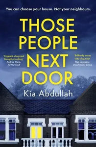 Those People Next Door - Kia Abdullah (Paperback) 03-08-2023 
