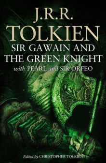 Sir Gawain and the Green Knight: with Pearl and Sir Orfeo - J. R. R. Tolkien; Christopher Tolkien (Paperback) 29-04-2021 