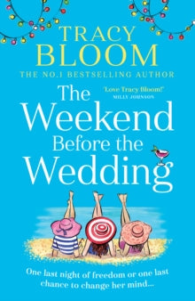 The Weekend Before the Wedding - Tracy Bloom (Paperback) 04-08-2022 