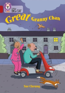 Collins Big Cat  Great Granny Chan: Band 14/Ruby (Collins Big Cat) - Sue Cheung; Collins Big Cat (Paperback) 10-01-2022 
