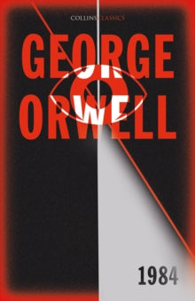 Collins Classics  1984 Nineteen Eighty-Four (Collins Classics) - George Orwell (Paperback) 07-01-2021 