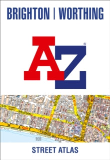 Brighton and Worthing A-Z Street Atlas - A-Z maps (Paperback) 04-03-2021 