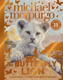 The Butterfly Lion - Michael Morpurgo; Christian Birmingham (Hardback) 11-11-2021 