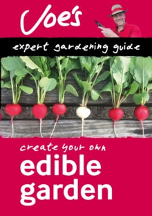 Collins Gardening  Edible Garden: Create your own green space with this expert gardening guide (Collins Gardening) - Joe Swift; Collins Books (Paperback) 03-03-2022 