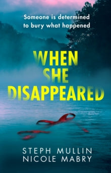 When She Disappeared - Steph Mullin; Nicole Mabry (Paperback) 03-03-2022 