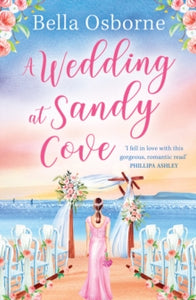 A Wedding at Sandy Cove  A Wedding at Sandy Cove (A Wedding at Sandy Cove) - Bella Osborne (Paperback) 21-07-2022 