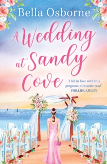 A Wedding at Sandy Cove  A Wedding at Sandy Cove (A Wedding at Sandy Cove) - Bella Osborne (Paperback) 21-07-2022 