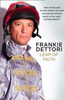 Leap of Faith: The New Autobiography - Frankie Dettori (Hardback) 28-10-2021 