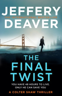 Colter Shaw Thriller Book 3 The Final Twist (Colter Shaw Thriller, Book 3) - Jeffery Deaver (Paperback) 30-09-2021 
