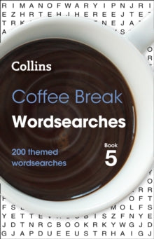 Collins Wordsearches  Coffee Break Wordsearches Book 5: 200 themed wordsearches (Collins Wordsearches) - Collins Puzzles (Paperback) 11-11-2021 