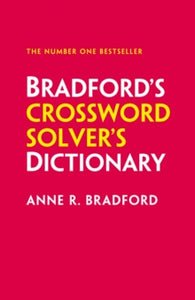 Bradford's Crossword Solver's Dictionary: More than 330,000 solutions for cryptic and quick puzzles - Anne R. Bradford; Collins Puzzles (Hardback) 14-10-2021 